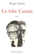 Folie canetti (La)